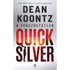 Kép 5/5 - a-fekezhetetlen-quicksilver-dean-koontz-next21-kiado