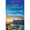 Kép 5/5 - egyszer-volt-velenceben-carol-kirkwood-konyv-next21-kiado