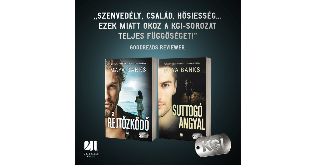 Kgi Sorozat Maya Banks Romantikus Konyvek 21 Szazad Kiado A Rejtozkodo Kgi 3 Suttogo Angyal Kgi 4