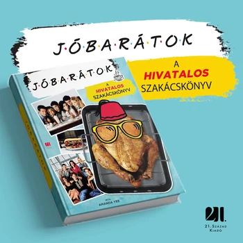 JÓBARÁTOK - A HIVATALOS SZAKÁCSKÖNYV - füles, kartonált