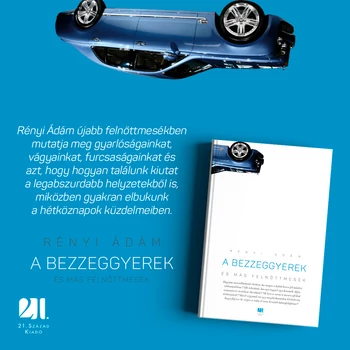 A bezzeggyerek és más felnőttmesék - Rényi Ádám