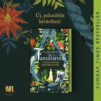 FAMILIÁRISOK - puhatáblás - A pendle-dombi boszorkányok - Stacey Halls