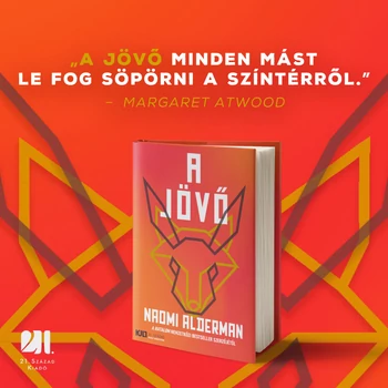A jövő - KULT Könyvek - Naomi Alderman