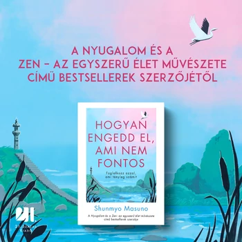 Hogyan engedd el, ami nem fontos - Shunmyō Masuno