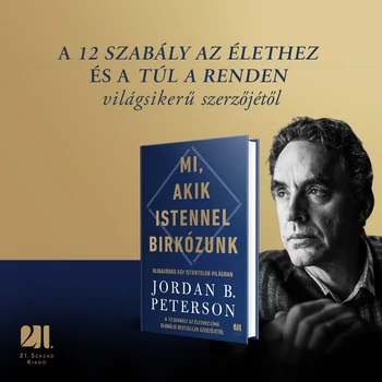 Mi, akik Istennel birkózunk - Jordan B. Peterson