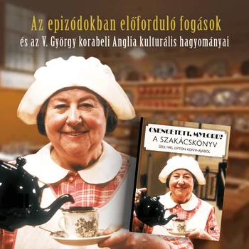 Csengetett, Mylord? A szakácskönyv - Boromisza István