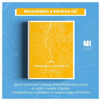 Hosszúlépés a körúton túl