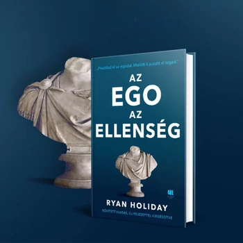 Az ego az ellenség  -  Ryan Holiday