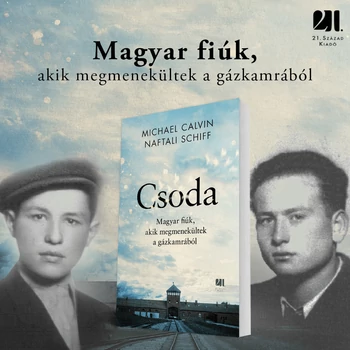 Csoda - Magyar fiúk, akik megmenekültek a gázkamrából