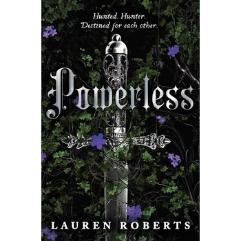 * Powerless - Lauren Roberts (The Powerless Trilogy, Book 1)