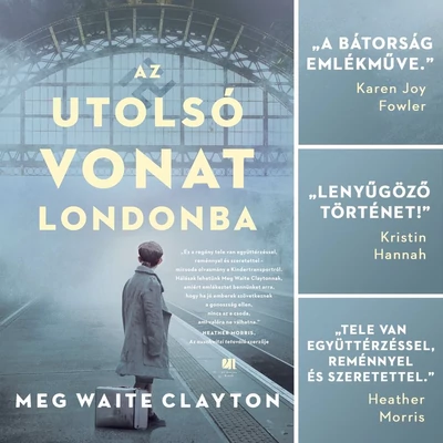 az-utolso-vonat-londonba-meg-waite-clayton-21-szazad-kiado