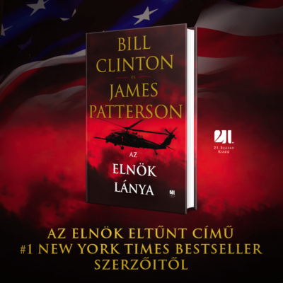 Az elnök lánya - Bill Clinton - James Patterson - SZÉPSÉGHIBÁS