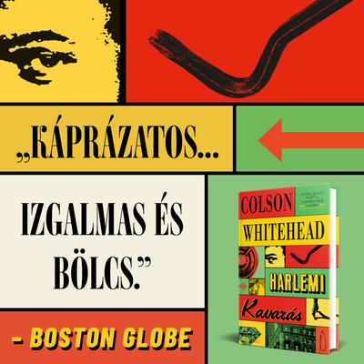 Harlemi kavarás - KULT - Colson Whitehead - SZÉPSÉGHIBÁS