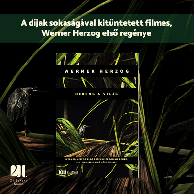 Dereng a világ - Werner Herzog