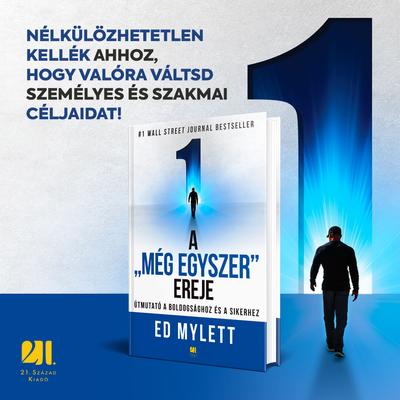 A „Még Egyszer” ereje - Útmutató a boldogsághoz és a sikerhez - Ed Mylett