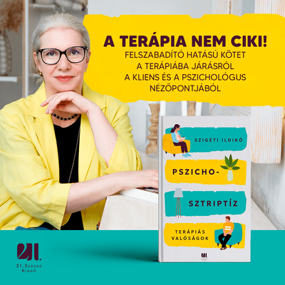 Pszichosztriptíz - Terápiás valóságok - Szigeti Ildikó