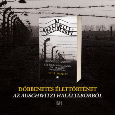 Az Auschwitz-jegyzőkönyv - Fred R. Bleakley