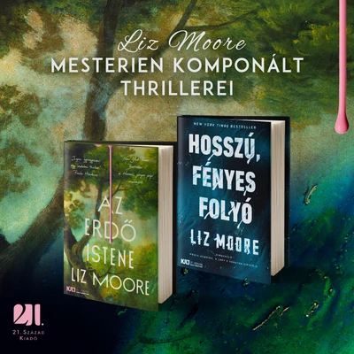 az-erdo-istene-liz-moore21-szazad-kiado