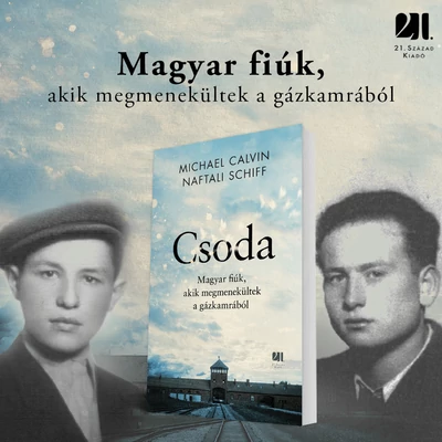 Csoda - Magyar fiúk, akik megmenekültek a gázkamrából
