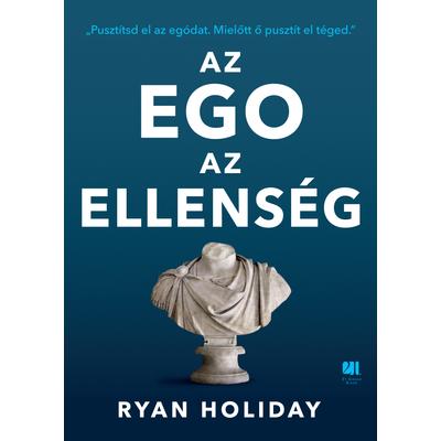 az-ego-az-ellenseg-ryan-holiday-21-szazad-kiado