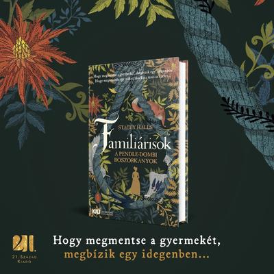 familiarisok-a-pendle-dombi-boszorkanyok-stacey-halls-konyv-21-szazad-kiado