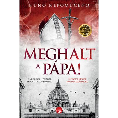 Meghalt a pápa!