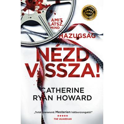 Nézd vissza! - Amit látsz, mind hazugság