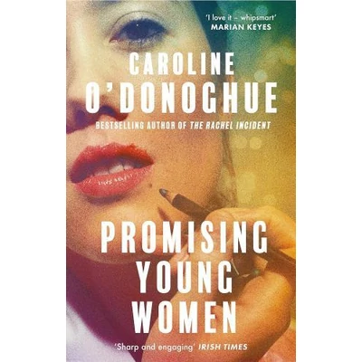* Promising Young Women - Caroline O'Donoghue
