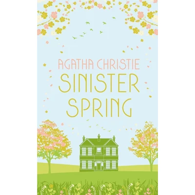 Sinister-Spring:-Murder-and-Mystery-from-the-Queen-of-Crime-Agatha-Christie