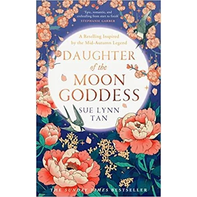Daughter-of-the-Moon-Goddess-The-Celestial-Kingdom-Duology,-Book1-Sue-Lynn-Tan