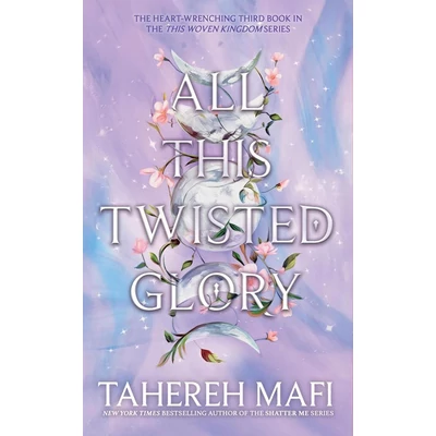 All-This-Twisted-Glory-This-Woven-Kingdom-Series,-Book-3