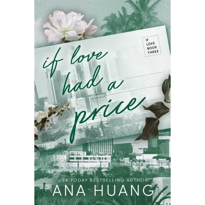 If-Love-Had-a-Price-If-Love-Series,-Book-3-Ana-Huang
