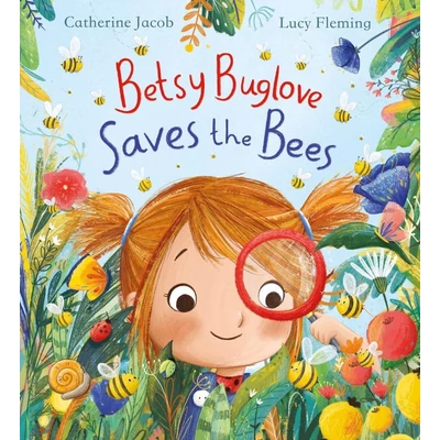 Betsy-Buglove-Saves-the-Bees-Betsy-Buglove-Series,-Book-1