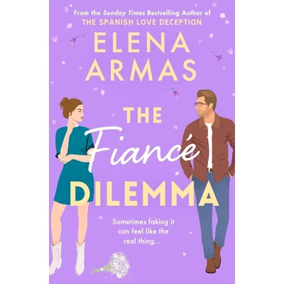 * The Fiancé Dilemma - Elena Armas