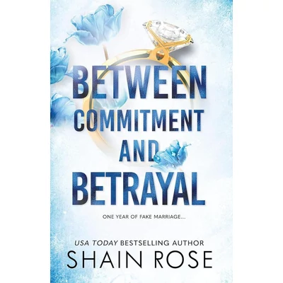 Between-Commitment-and-Betrayal-The-Hardy-Billionaires-Series-Shain-Rose