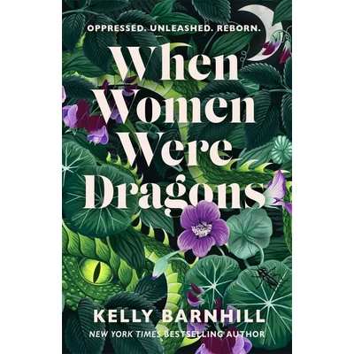 When-Women-Were-Dragons-Kelly-Barnhill
