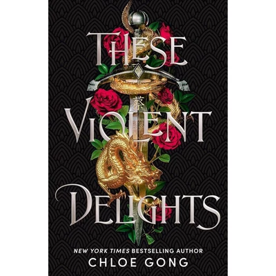 These-Violent-Delights--These-Violent-Delights-Series,-Book-1-Chloe-Gong