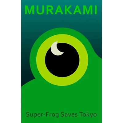 super-frog-saves-tokyo-murakami-haruki
