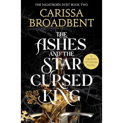 The-Ashes-and-the-Star-Cursed-King-Crowns-of-Nyaxia-Series,-Book-2