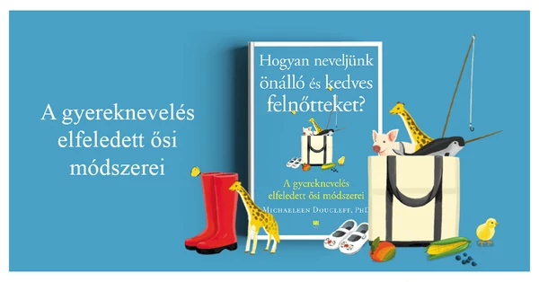Nem vagy egyedül a gyereknevelésben – az ősi módszerek segítenek