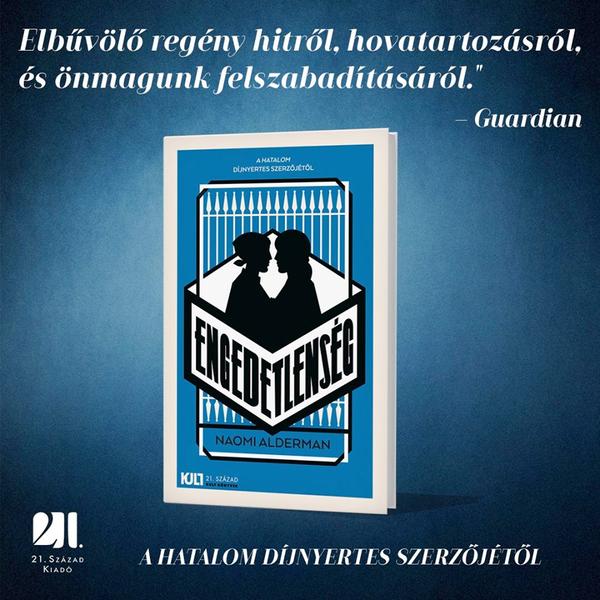 Engedetlenség - KULT Könyvek - Naomi Alderman SZÉPSÉGHIBÁS