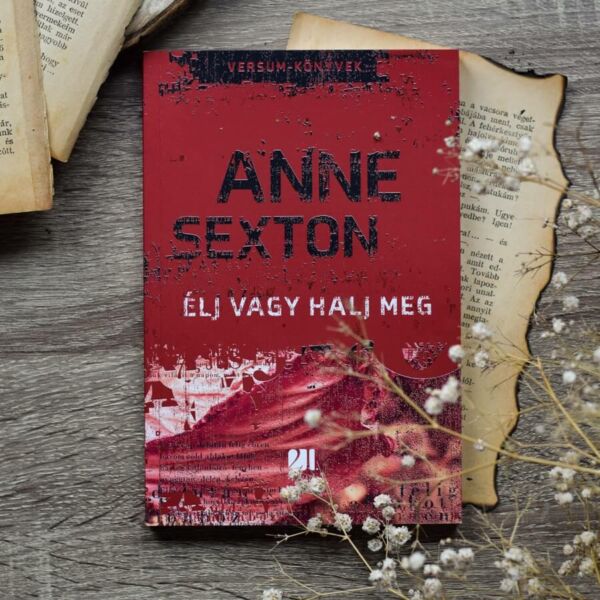 Élj vagy halj meg  - Anne Sexton - Versum-könyvek - SZÉPSÉGHIBÁS