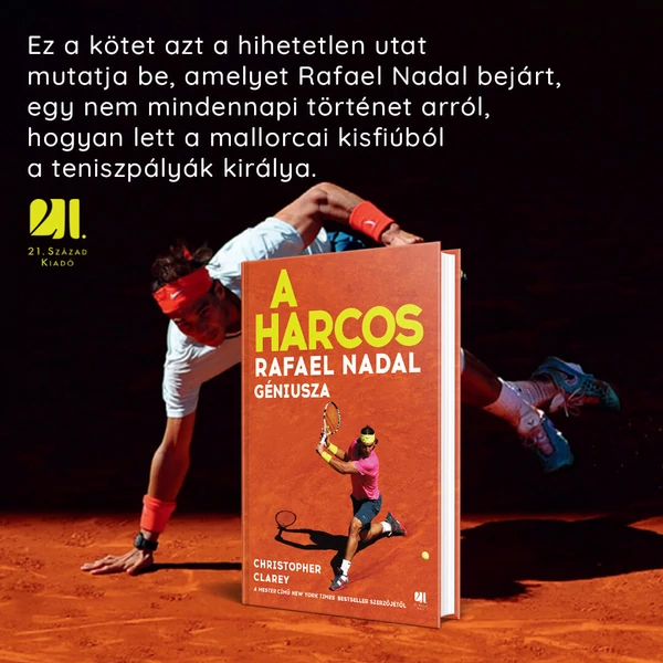 a-harcos-rafael-nadal-geniusza-christopher-clarey