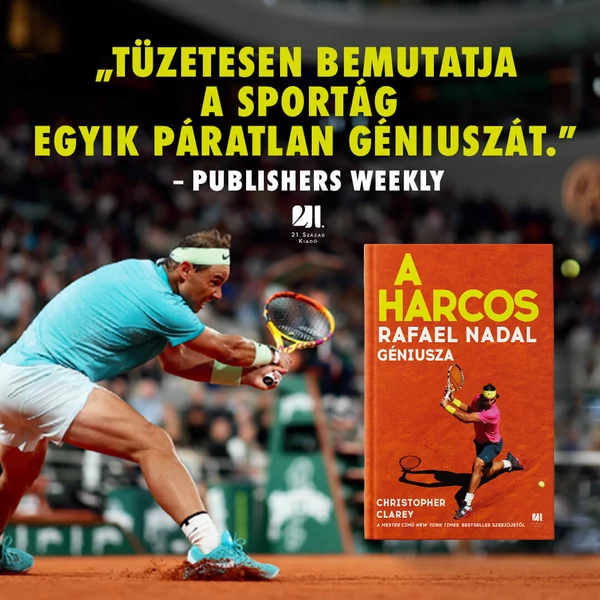 a-harcos-rafael-nadal-geniusza-christopher-clarey