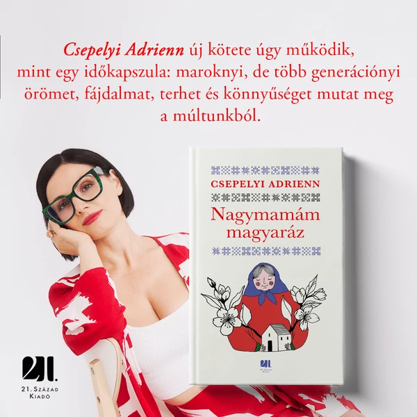 nagymamam-magyaraz-csepelyi-adrienn-21-szazad-kiado