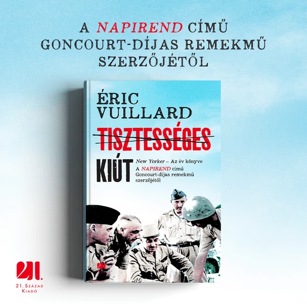 tisztesseges-kiut-eric-vuillard-konyv-21-szazad-kiado