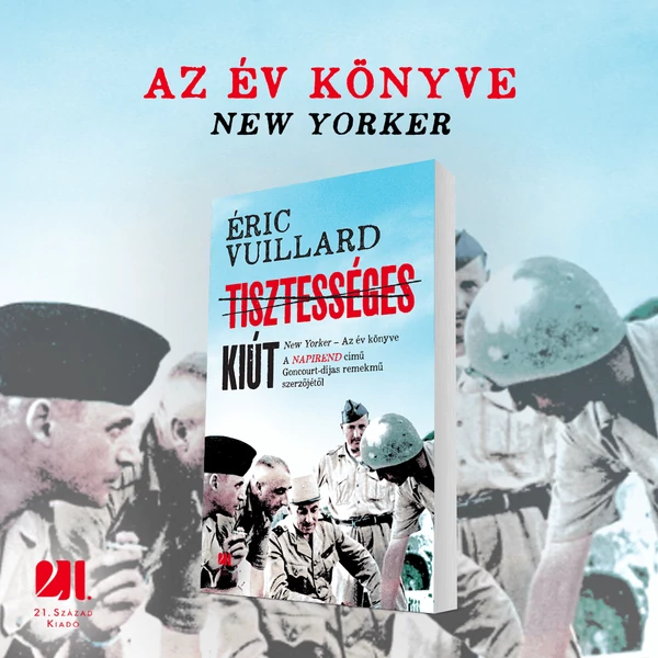 tisztesseges-kiut-eric-vuillard-konyv-21-szazad-kiado