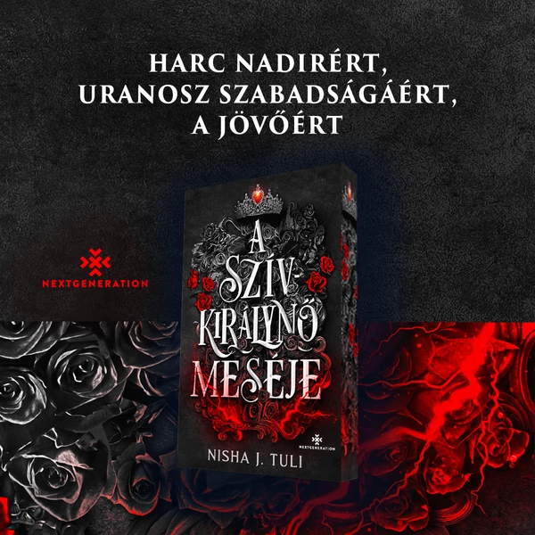 a-szivkiralyno-meseje-nisha-j-tuli-next-generation-eldekoralt