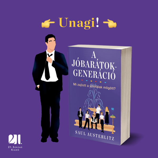 A Jóbarátok-generáció - Saul Austerlitz