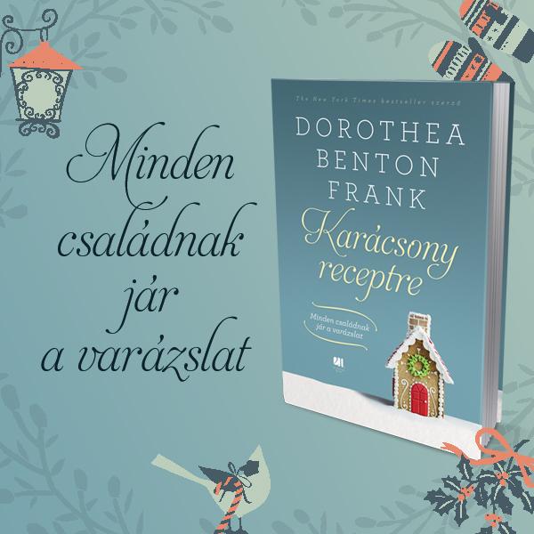 karacsony-receptre-dorothea-benton-frank-konyv-karacsonyra-21-szazad-kiado